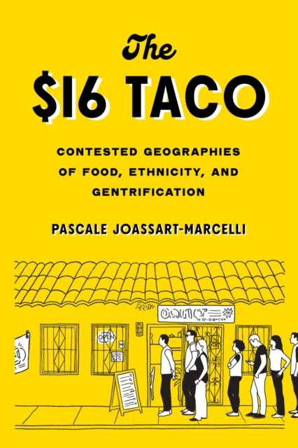 Book cover of: $16 Taco. By: Pascale Joassart-Marcelli