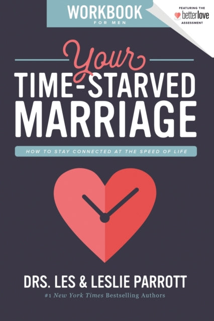 Book cover of: Your Time-Starved Marriage Workbook for Men. By: Les Parrott III