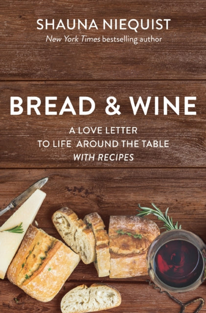 Book cover of: Bread and Wine. By: Shauna Niequist