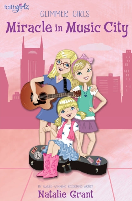 Book cover of: Miracle in Music City. By: Natalie Grant