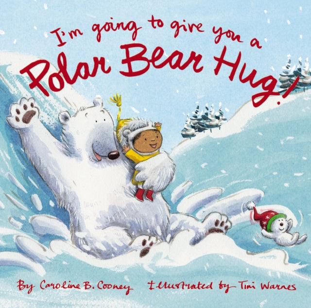 Book cover of: I'm Going to Give You a Polar Bear Hug!