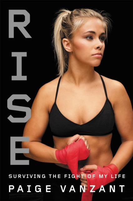 Book cover of: Rise. By: Paige VanZant