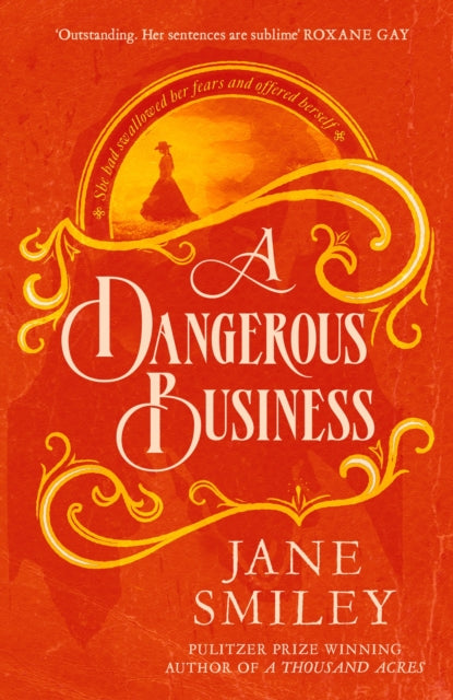Book cover of: Dangerous Business. By: Jane Smiley