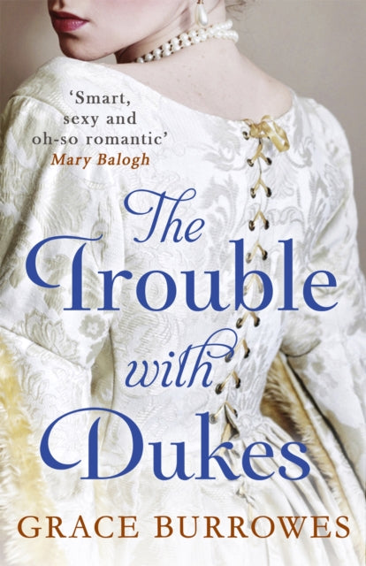 Book cover of: Trouble With Dukes. By: Grace Burrowes