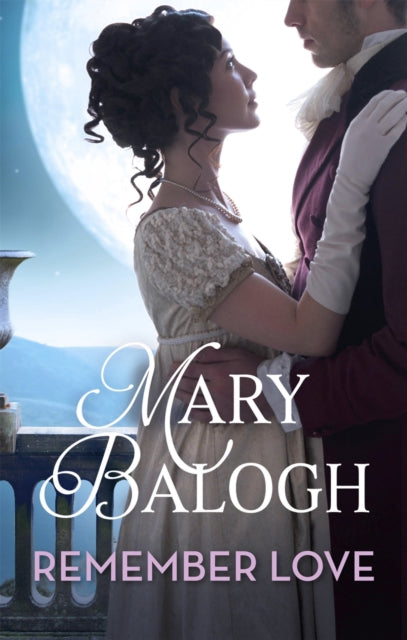 Book cover of: Remember Love. By: Mary Balogh