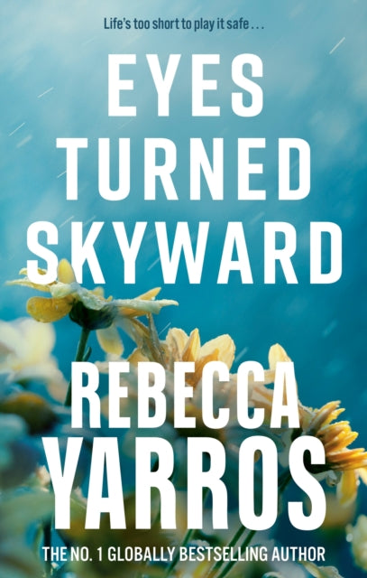 Book cover of: Eyes Turned Skyward. By: Rebecca Yarros