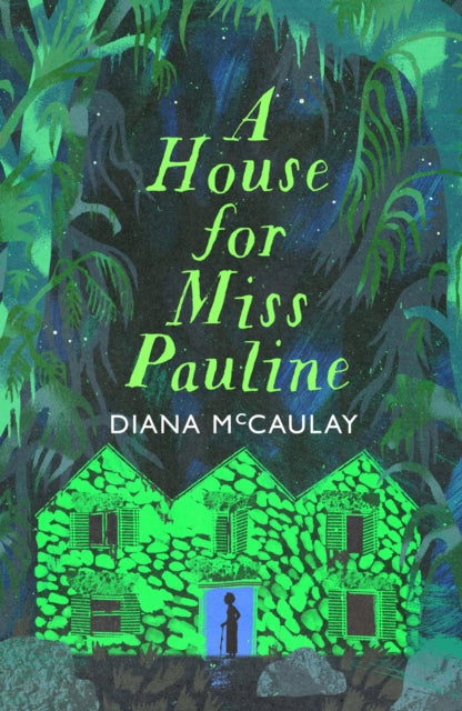 Book cover of: House for Miss Pauline. By: Diana McCaulay