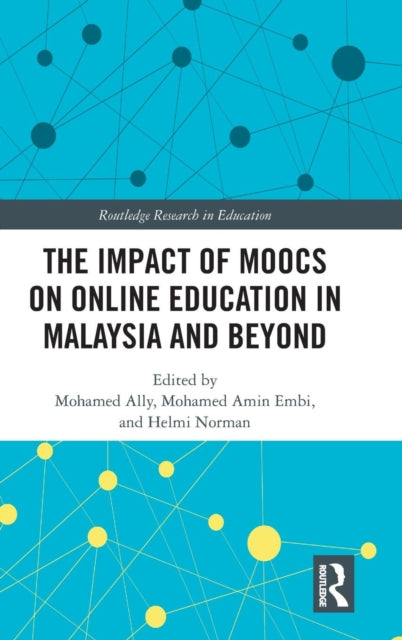 Book cover of: Impact of MOOCs on Distance Education in Malaysia and Beyond. By: Mohamed Ally