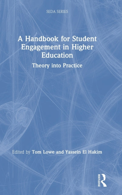 Book cover of: Handbook for Student Engagement in Higher Education. By: Tom Lowe