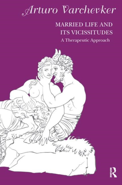 Book cover of: Married Life and its Vicissitudes. By: Arturo Varchevker
