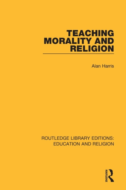Book cover of: Teaching Morality and Religion. By: Alan Harris