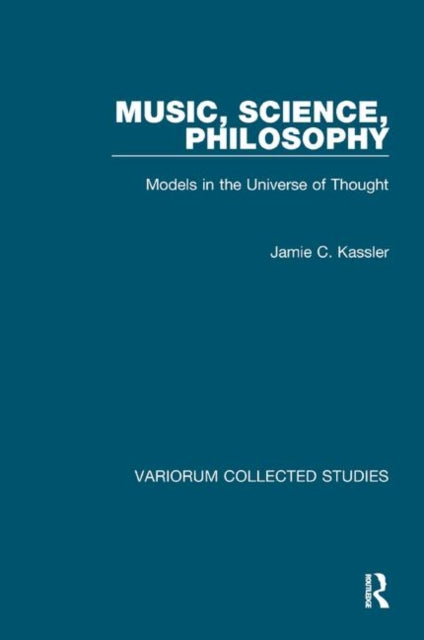 Book cover of: Music, Science, Philosophy. By: Jamie Croy Kassler