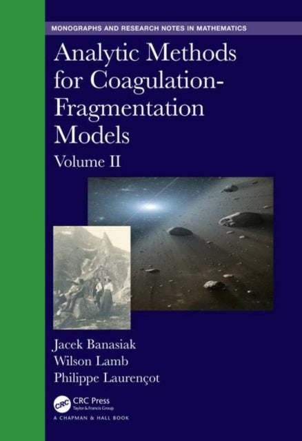 Book cover of: Analytic Methods for Coagulation-Fragmentation Models, Volume II. By: Jacek Banasiak