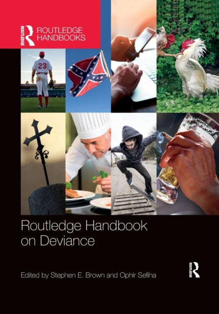 Book cover of: Routledge Handbook on Deviance