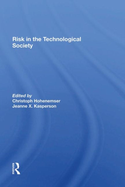 Book cover of: Risk In The Technological Society