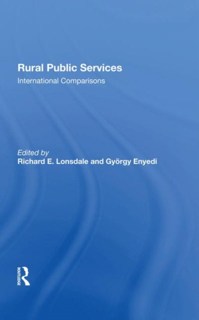 Book cover of: Rural Public Services. By: Richard E. Lonsdale