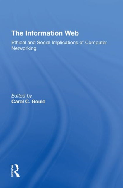Book cover of: Information Web. By: Carol C. Gould