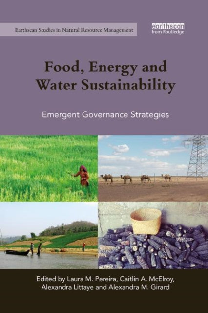 Book cover of: Food, Energy and Water Sustainability. By: Laura M. Pereira