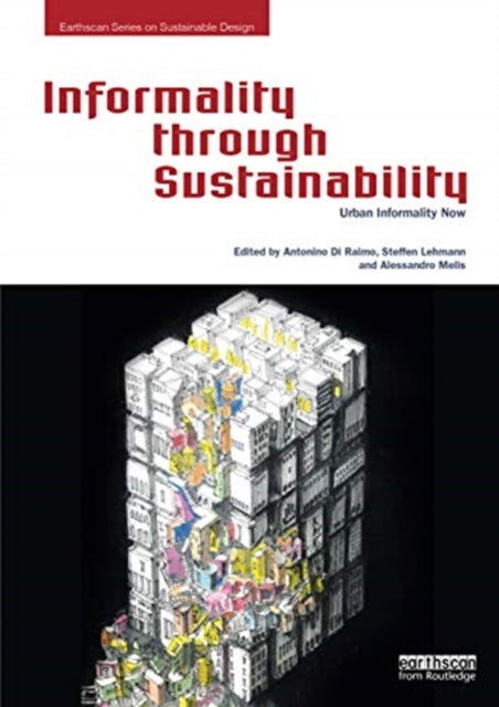Book cover of: Informality through Sustainability. By: Antonino Di Raimo