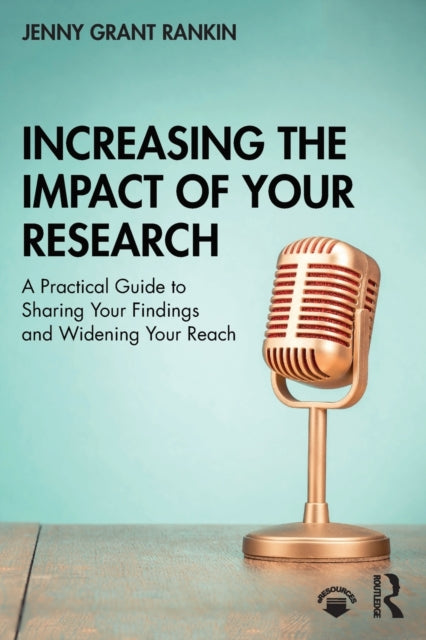 Book cover of: Increasing the Impact of Your Research. By: Jenny Grant Rankin