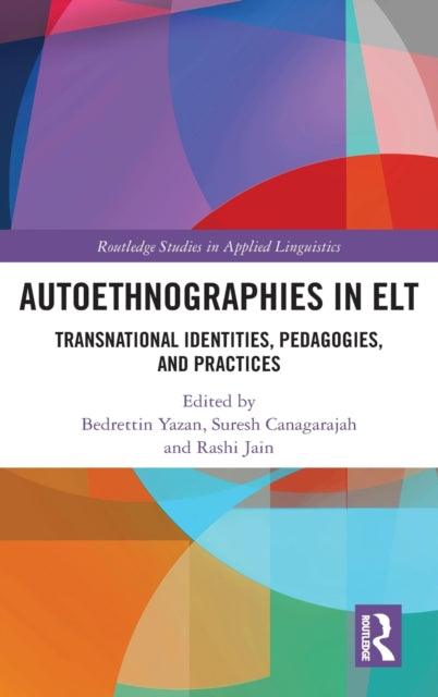 Book cover of: Autoethnographies in ELT. By: Bedrettin Yazan