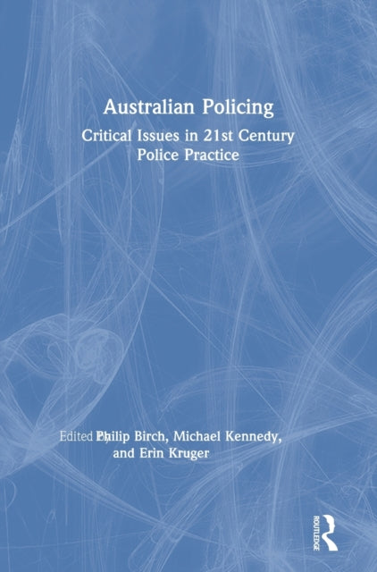 Book cover of: Australian Policing. By: Philip Birch