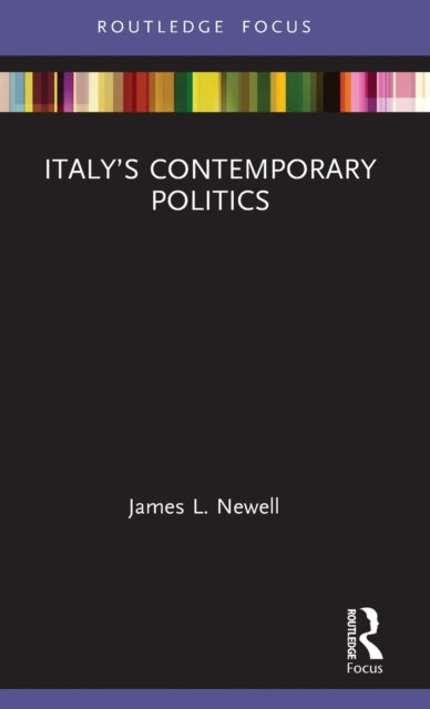 Book cover of: Italy’s Contemporary Politics. By: James L. Newell