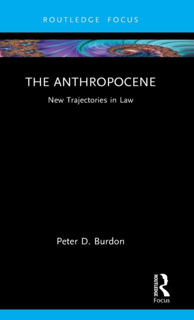 Book cover of: Anthropocene. By: Peter Burdon