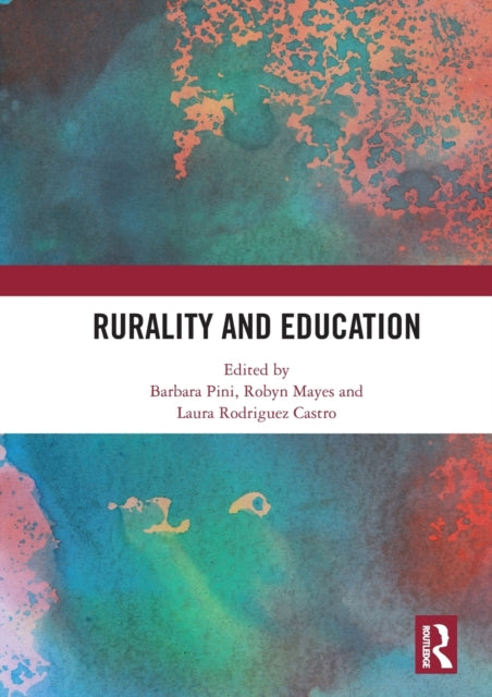 Book cover of: Rurality and Education. By: Barbara Pini