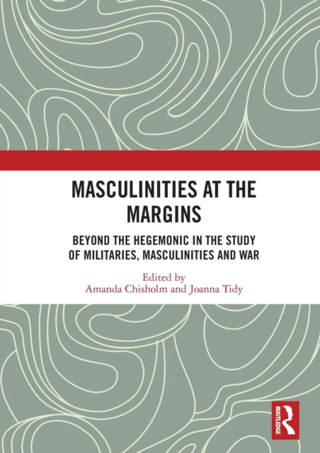 Book cover of: Masculinities at the Margins