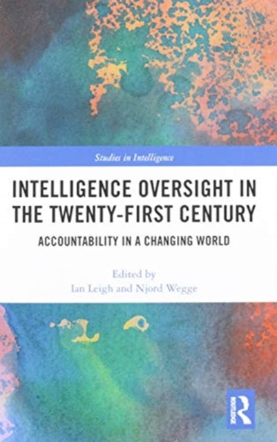 Book cover of: Intelligence Oversight in the Twenty-First Century