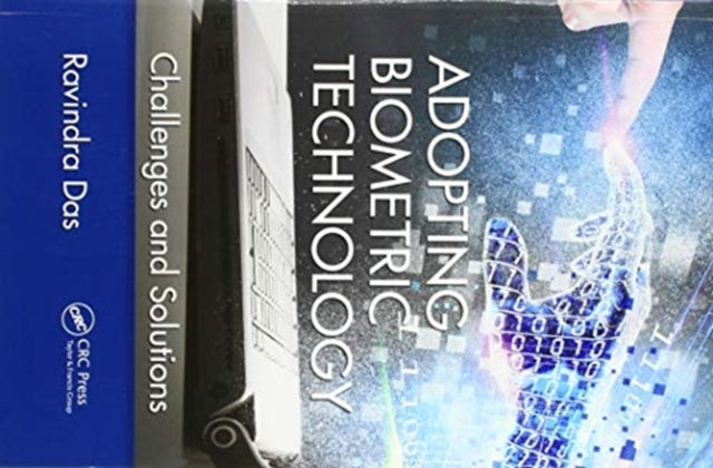 Book cover of: Adopting Biometric Technology. By: Ravindra Das