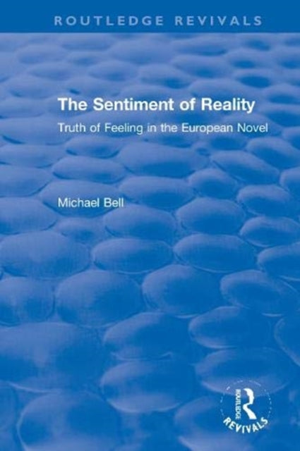 Book cover of: Sentiment of Reality. By: Michael Bell