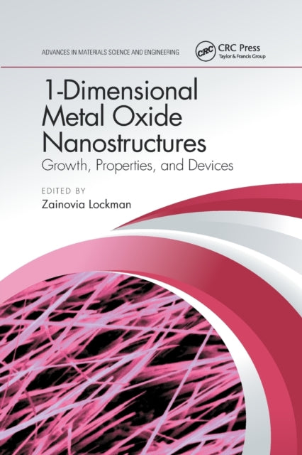 Book cover of: 1-Dimensional Metal Oxide Nanostructures. By: Zainovia Lockman