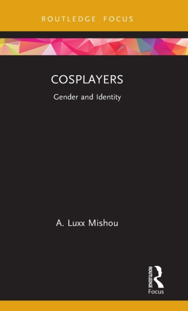 Book cover of: Cosplayers. By: A. Luxx Mishou