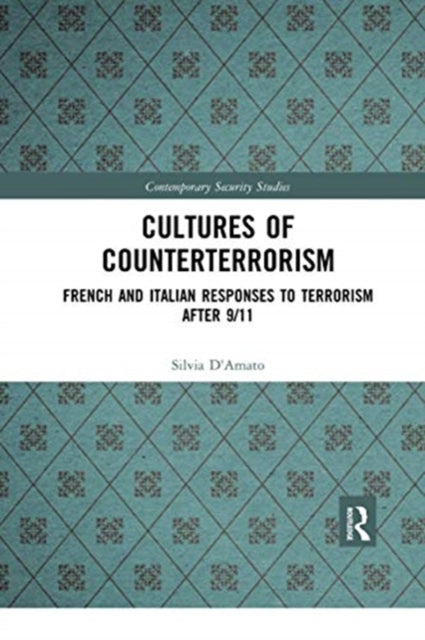 Book cover of: Cultures of Counterterrorism. By: Silvia D'Amato