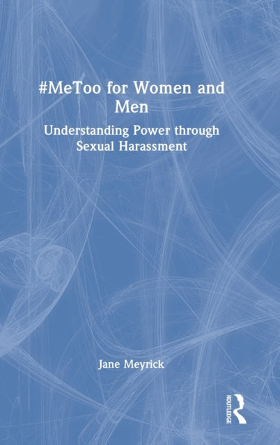 Book cover of: #MeToo for Women and Men. By: Jane Meyrick