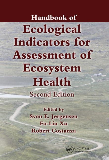 Book cover of: Handbook of Ecological Indicators for Assessment of Ecosystem Health. By: Sven Jorgensen