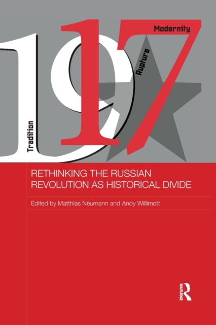Book cover of: Rethinking the Russian Revolution as Historical Divide