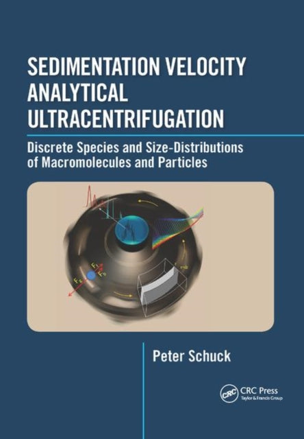 Book cover of: Sedimentation Velocity Analytical Ultracentrifugation. By: Peter Schuck