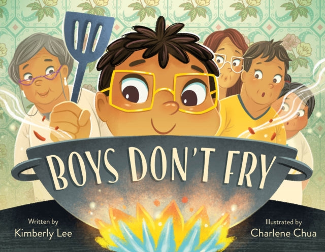 Book cover of: Boys Don't Fry. By: Kimberly Lee