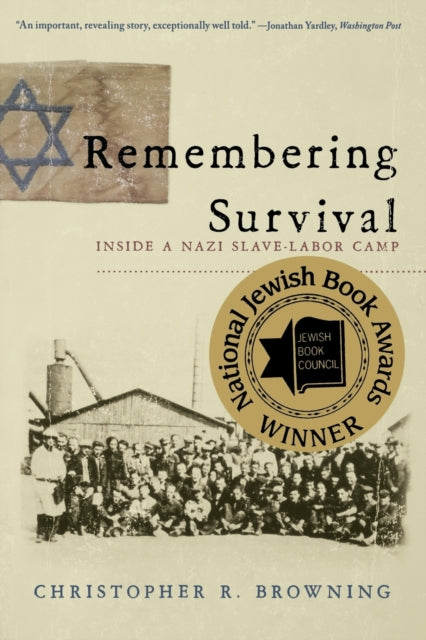 Book cover of: Remembering Survival. By: Christopher R. Browning
