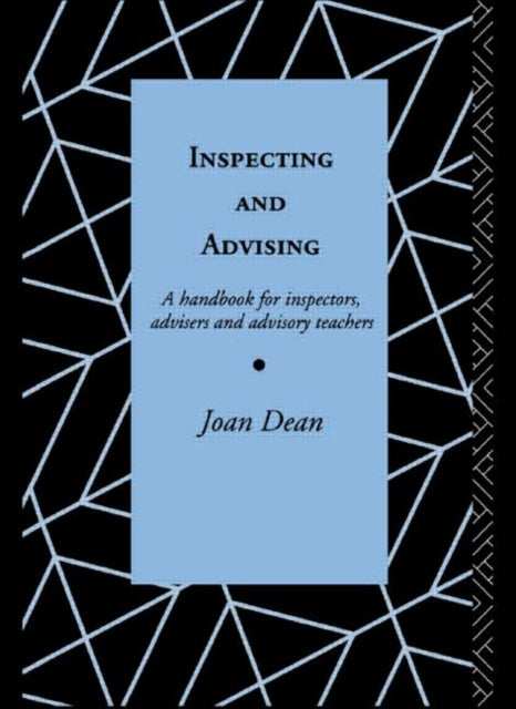 Book cover of: Inspecting and Advising. By: Mrs Joan Dean
