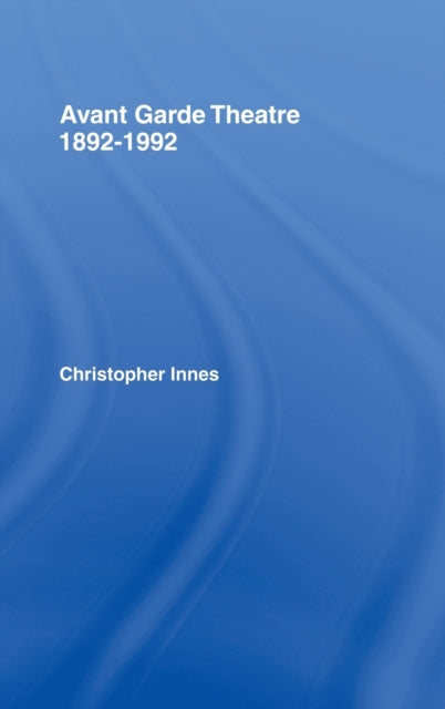 Book cover of: Avant Garde Theatre