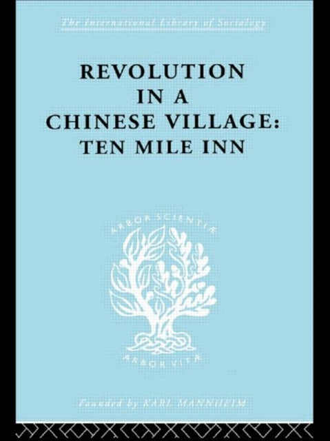 Book cover of: Revolution in a Chinese Village. By: David Crook