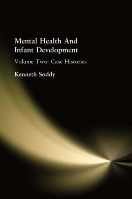 Book cover of: Mental Health And Infant Development. By: KENNETH SODDY