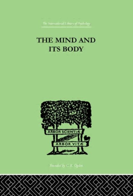 Book cover of: Mind And Its Body. By: CHARLES FOX