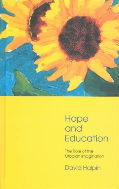 Book cover of: Hope and Education. By: Professo Halpin