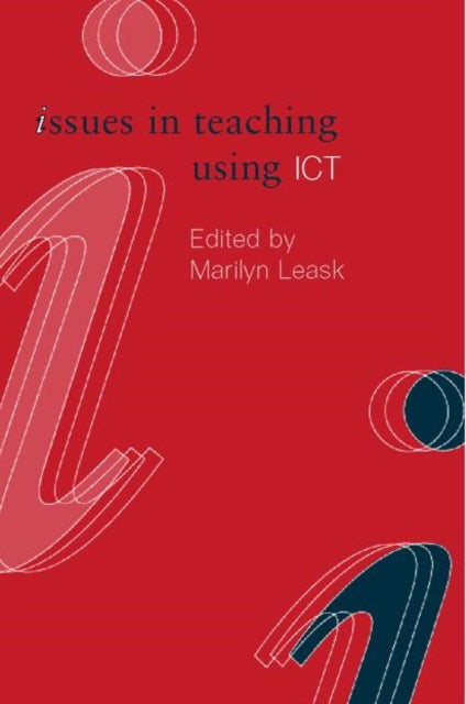 Book cover of: Issues in Teaching Using ICT
