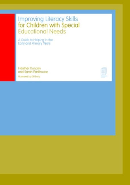 Book cover of: Improving Literacy Skills for Children with Special Educational Needs. By: Heather Duncan